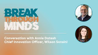 Breakthrough Minds Episode 5: A Conversation with Annie Datesh