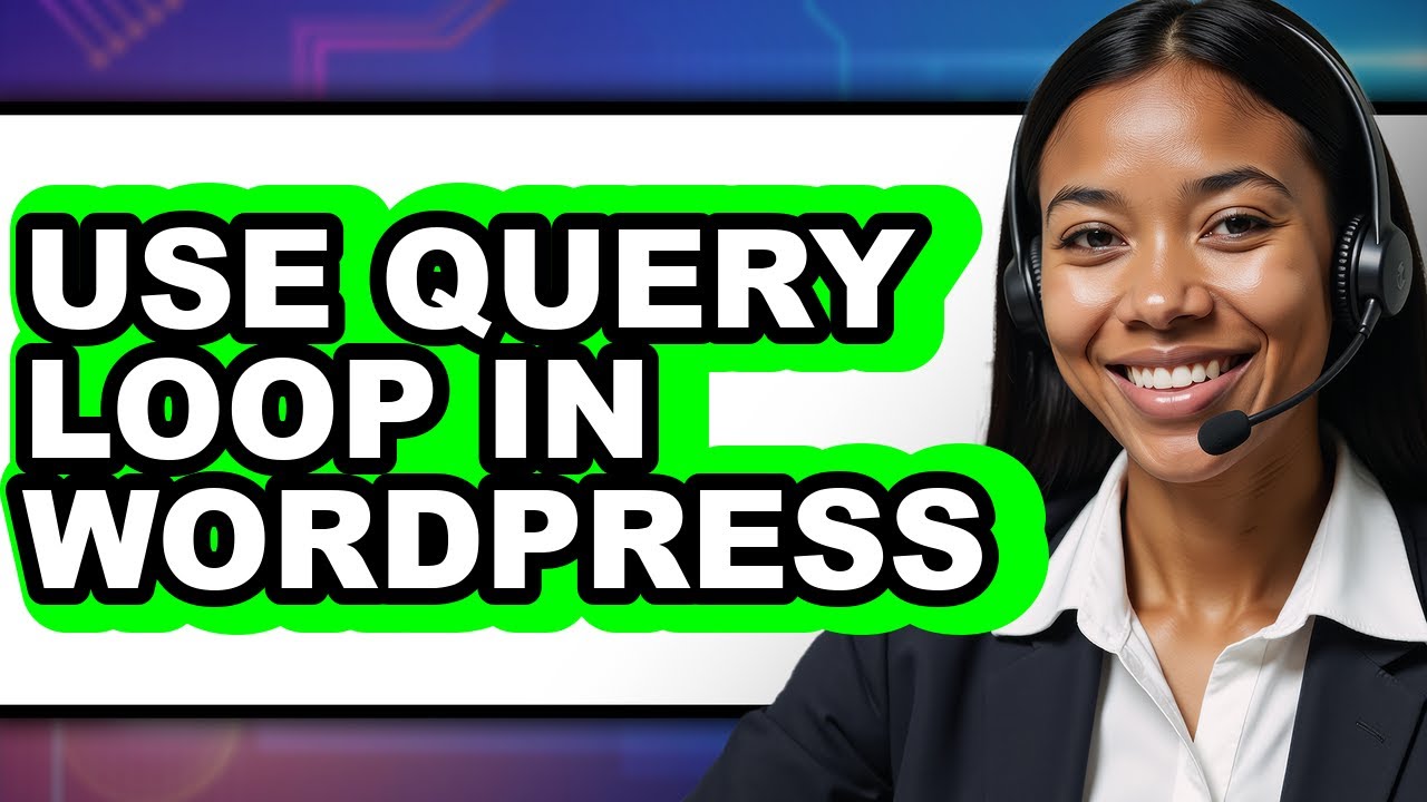 How to Use Query Loop in WordPress 2025 - Easy Guide - YouTube