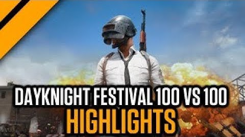 [Highlight] DayKnight Festival - PUBG 100 Viewer Custom Games