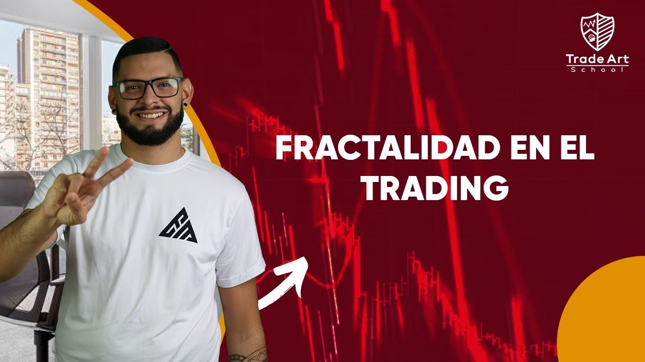 2. ¿QUÉ ES UN FRACTAL EN TRADING? | Curso de Análisis Técnico | Trade Art School