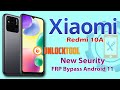 Xiaomi Redmi 10a (220233L21)FRP Bypass Android 11 | New Security Bypass By Unlock Tool 1 Click Only