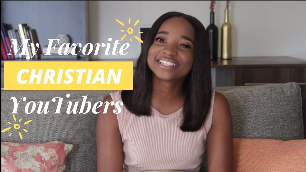 My favourite Christian YouTubers/ Content Creators Christian