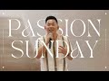 Passion Sunday // Easter Series // Jason Nettles