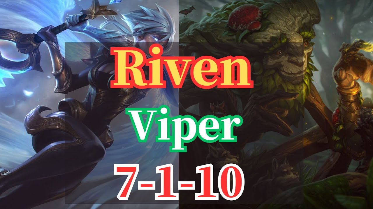 LOL VIPER Riven VS Ivern 7-1-10 - YouTube