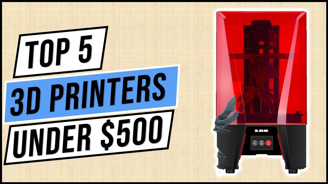 top-5-best-3d-printers-under-500-of-2023-best-3d-printers-under-500