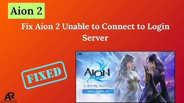 Fix Aion 2 Unable to Connect to Login Server – Easy Solution