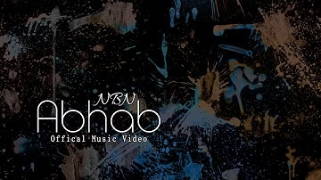 NBN-Abhab Official Music Video (prod.Chan-G)