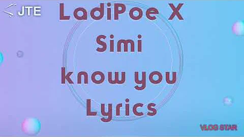Simi feat Ladipoe Know you (lyrics video)