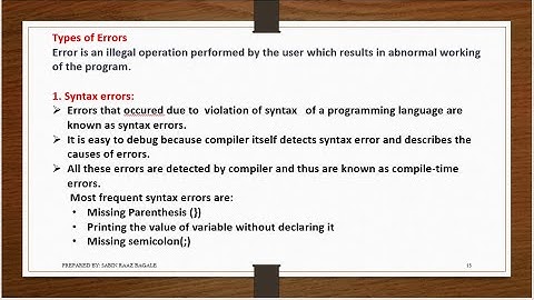 Lecture 4: Errors in programming(Syntax,Logical and Run time)