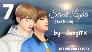 Street Lights [TaeKook] (7/17) — BTS UNIVERSE STORY