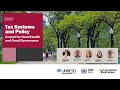 Tax Systems and Policy: Crucial for Good Health and Good Governance