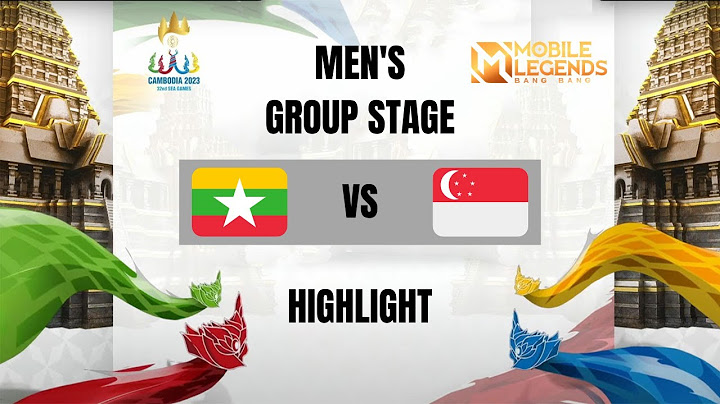 Myanmar Vs Singapore | 32nd SEA Games 2023 | Men's MLBB - Group Stage - Highlight