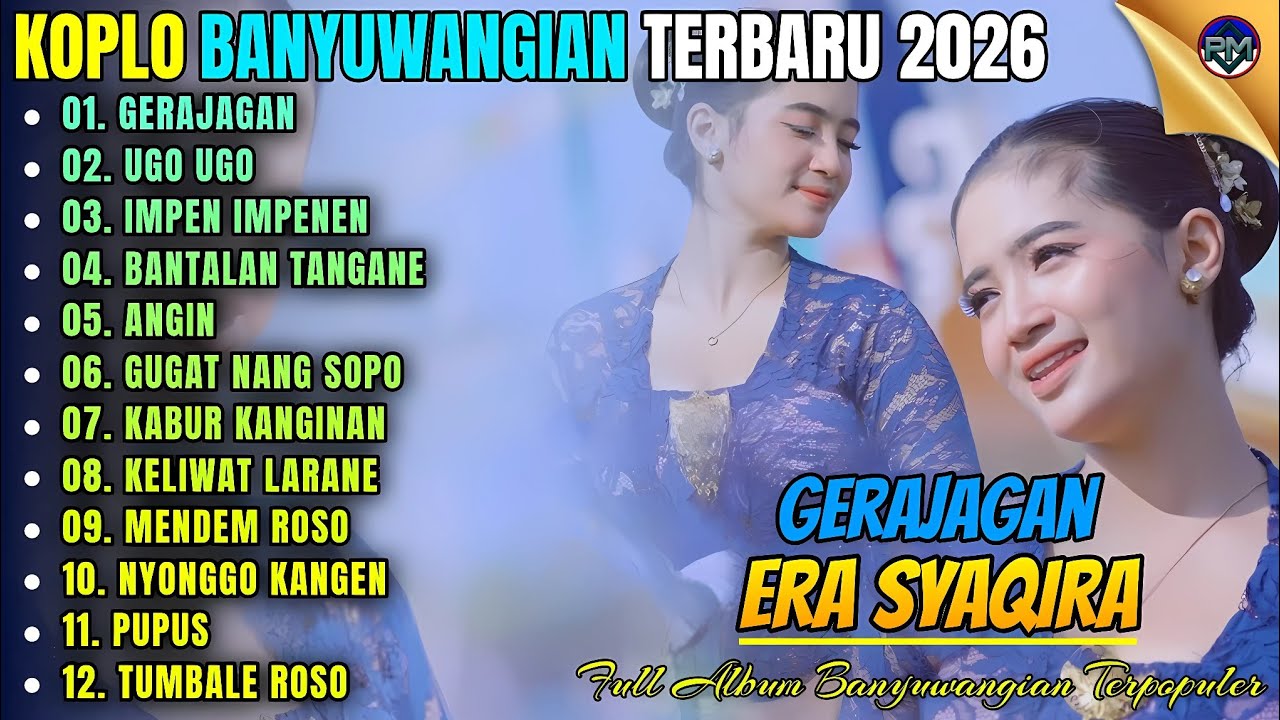 GERAJAGAN - UGO UGO - IMPEN IMPENEN || Album Era Syaqira Koplo Banyuwangi Terbaru 2026 - On Trending