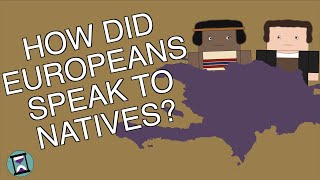 How did European Explorers Speak to Newlydiscovered Natives? (Short Animated Documentary)