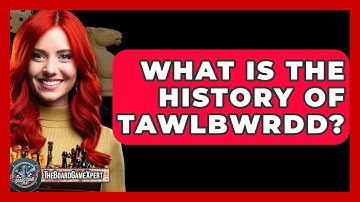 What Is The History Of Tawlbwrdd? - The Board Game Xpert
