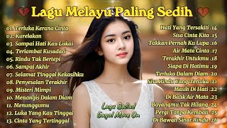 Lagu Bikin Nangis 😭| Lagu Sedih Patah Hati 💔 Ballad Slow Rock Terbaru 2025 - Terluka Kerana Cinta