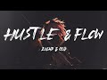 ZaeHD &amp; CEO - Hustle &amp; Flow (Lyric Video) | you don&#39;t wanna fight with us