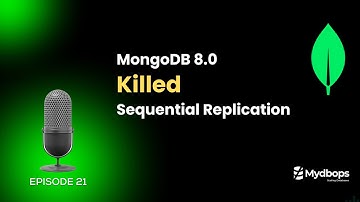 MongoDB 8.0 Replication Explained: How Parallel Oplogs Eliminate Lag | Mydbops Podcast Episode 21