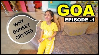 Goa Pahuchtey Hi Guneet Rone Lag Gyi Hai 😥 | GOA Episode 1 | Harpreet SDC