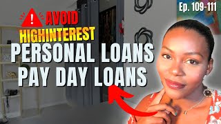 Avoiding HighInterest Personal and Payday Loans for Debt Repayment | Credit 101 Ep. 109111