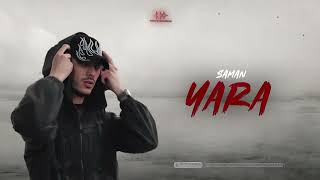 Saman - YARA (Music Video)