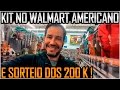 Seção de Sobrevivência de WalMart Americano e Sorteio dos 200K