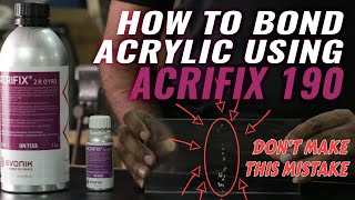 How to bond acrylic using Acrifix 190