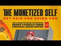 The Monetized Self - Launch Session
