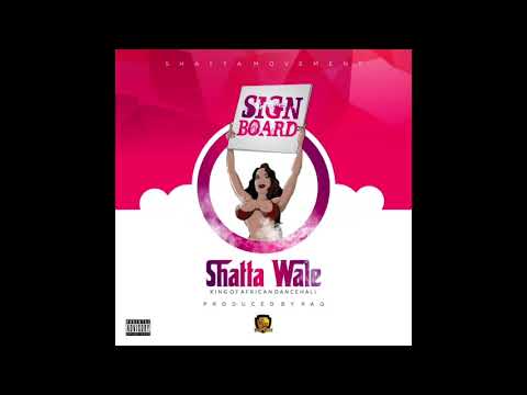 Shatta Wale - Signboard (Audio Slide)