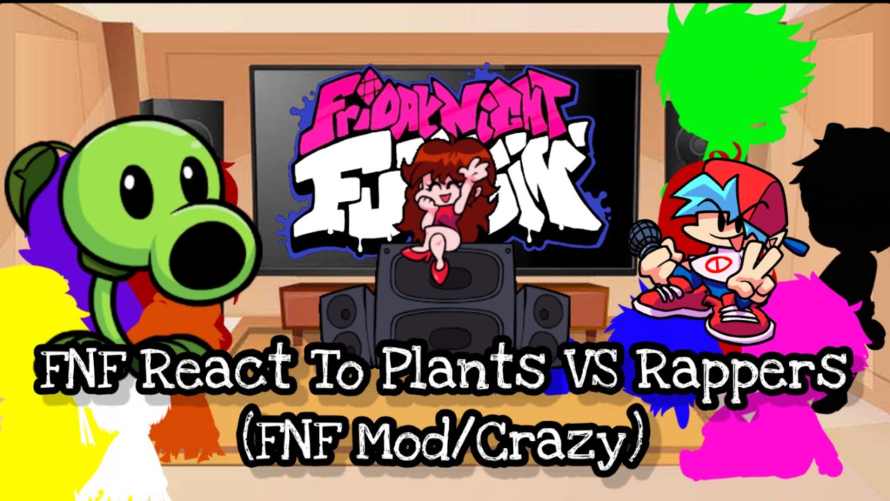 Friday Night Funkin Reacts to Plants vs Rappers Mod