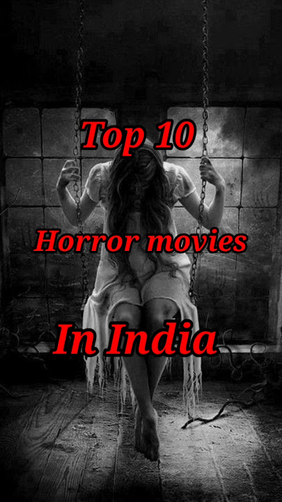 Top 10 Horror Movies In India | Top 10 Cinema #horror #horrorstories #india #shorts #youtubeshorts