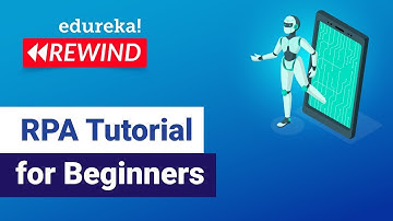 RPA Tutorial for Beginners | RPA Training Using UiPath | UiPath Training Online | Edureka Rewind- 6