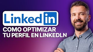 Cómo Postularse A Ofertas De Empleo En Linkedin Con Un Perfil Optimizado Tutorial Actualizado 2025