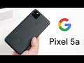 Pixel 6 Pro не нужен! Обзор Google Pixel 5a с Android 12 и лучшей фотокамерой