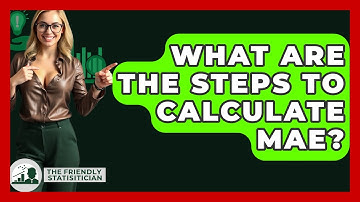 What Are The Steps To Calculate MAE? - The Friendly Statistician