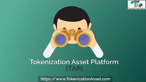 Tokenization Asset Platform (TAP)