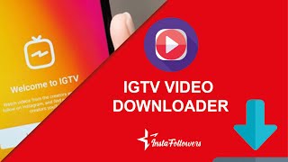 IGTV Downloader - Save Videos Online & PC, Instagram TV Download (Reels) | InstaFollowers screenshot 5