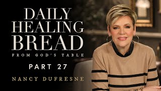 732 | Daily Healing Bread, Part 27