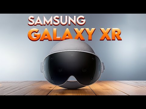 Is Samsung Galaxy XR the Vision Pro for Half the Price?