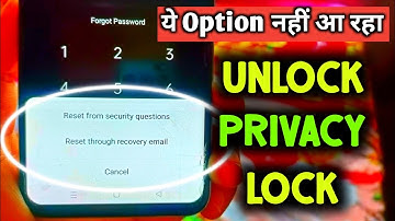 How to Forgot Privacy Password Lock Without Teacher Name & Without E-mail | Privacy Lock Kaise Khole