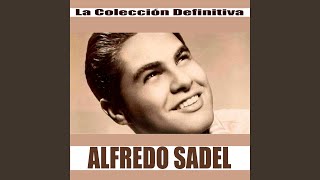 Miniatura de "Alfredo Sadel - Quiero A Maracaibo (Remasterizada)"