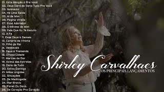 Shirley Carvalhaes As Melhores [Os Principais Lançamentos]