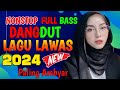 DANGDUT REMIX NONSTOP 2024 | LAGU DANGDUT REMIX TERBAIK DAN TERPOPULER