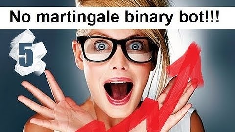 No martingale binary bot!!! (part 5)