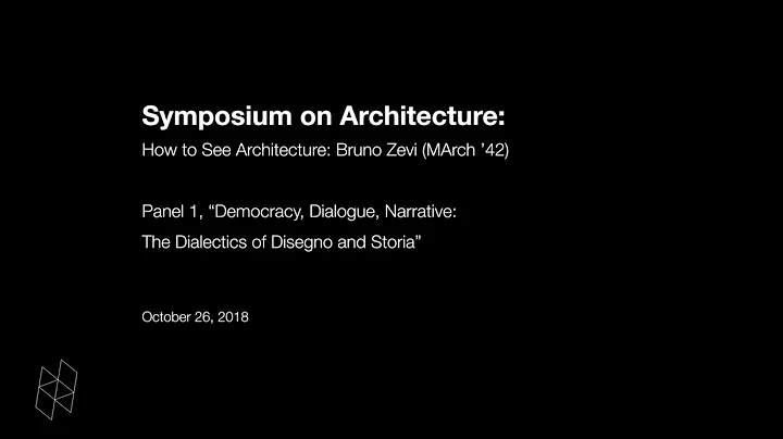 Symposium on Architecture: How to See Architecture...