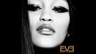 Eve - Never Gone (Audio) ft. Chrisette Michelle