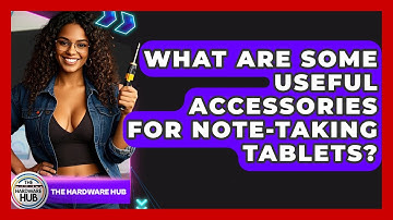 What Are Some Useful Accessories For Note-taking Tablets? - The Hardware Hub