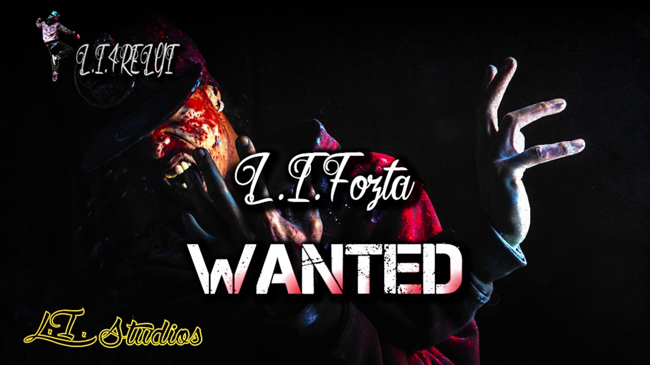 L.I.Fozta - Wanted - Audio (Clean)