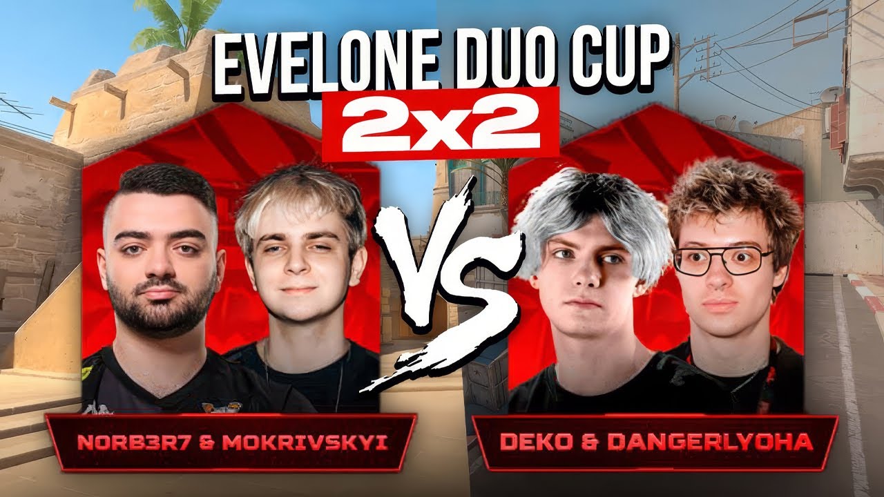 ДЕНЖЕР ЛЕХА и ДЕКО ПРОТИВ МОКРИВСКОГО и НОРБЕРТА в CS2! ИГРА НА ВЫЛЕТ! // Evelone Duo Cup 2x2