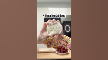 Phô mai Le Cabécou #shortvideo #shorts